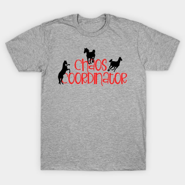 Horse Lover Chaos Coordinator T-Shirt by Imp's Dog House